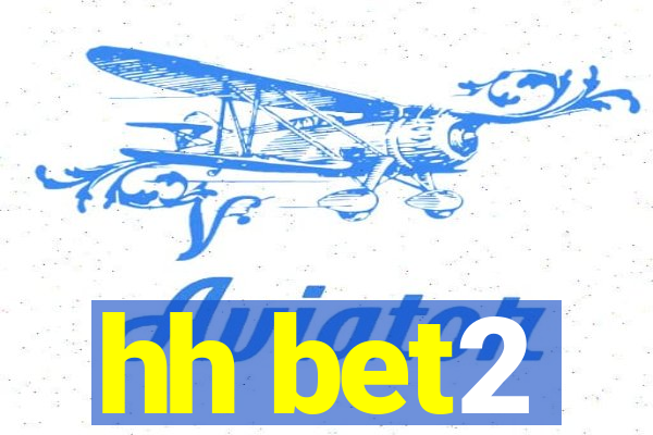 hh bet2